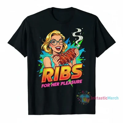 Ribs for Her Pleasure Shirt | Funny Novelty Graphic Tee