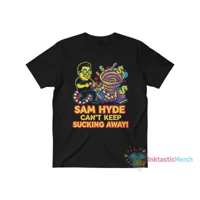 Sam Hyde 'Can't Keep Sucking Away' Statement Tee
