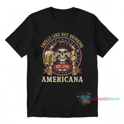 Smells Like Day Drinking Americana Est. 1776 T-Shirt