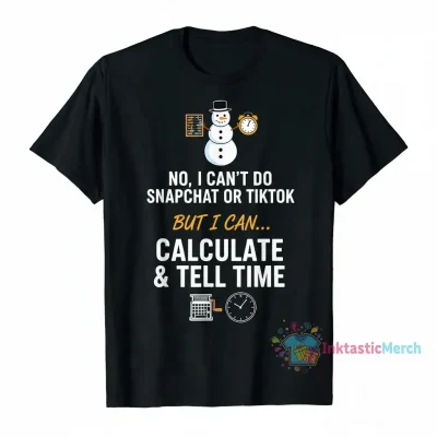 Funny Snowman "Can't Do Tech" Calculator & Analog Clock T-Shirt