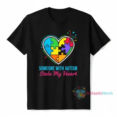 Autism Awareness: 'Someone with Autism Stole My Heart' T-Shirt
