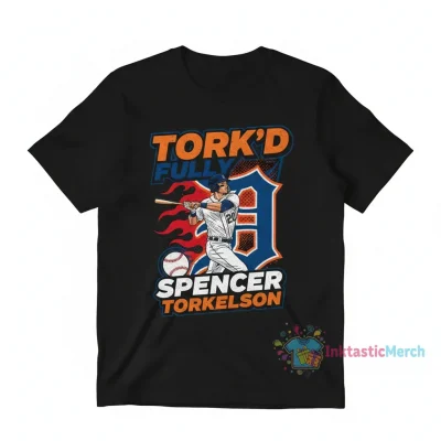 Spencer Torkelson Detroit Tigers: Unleash Your Inner Fan with the Fully Tork'd Shirt