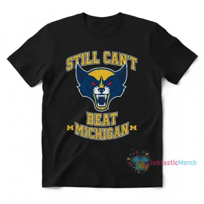 Still Can't Beat Michigan Shirt