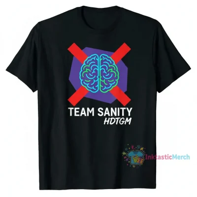 Team Sanity HDTGM T-Shirt - The Last Podcast Network