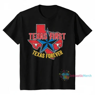 Texas First, Texas Forever: The Ultimate Comfort & Durability Tee