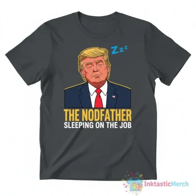The Nodfather Trump Sleeping Funny Shirt