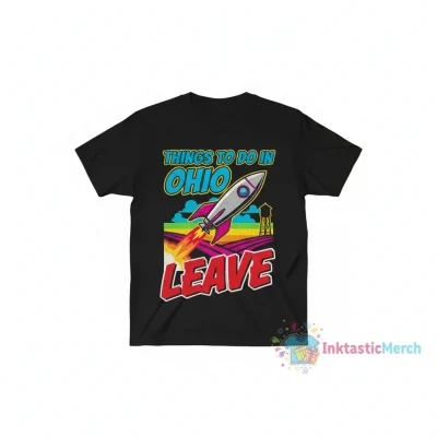 Ohio Vibes: The Essential Leave Shirt