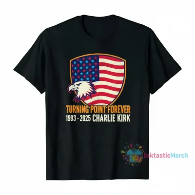 Turning Point Forever 1993-2025 Charlie Kirk American Flag T-Shirt - Durable & Stylish