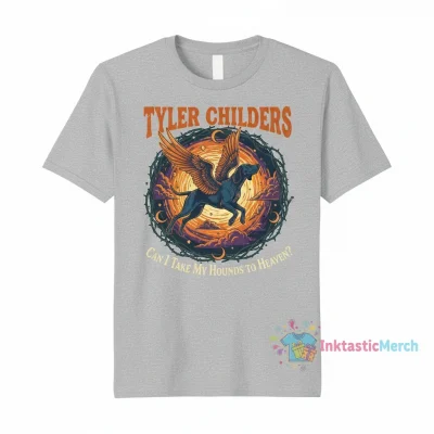 Tyler Childers Shirt: Can I Take My Hounds To Heaven Tee