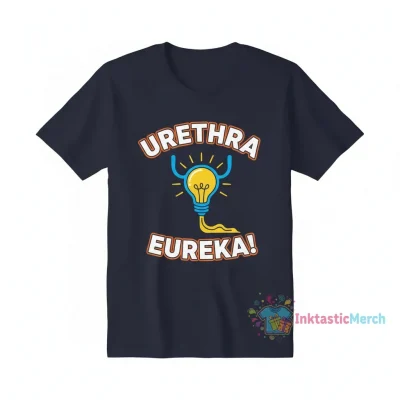 Urethra Eureka Tee: Unbeatable Durability & Comfort