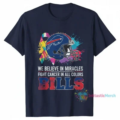 Buffalo Bills Fight Cancer "Believe in Miracles" Shirt