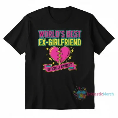 World's Best Ex Girlfriend Tee