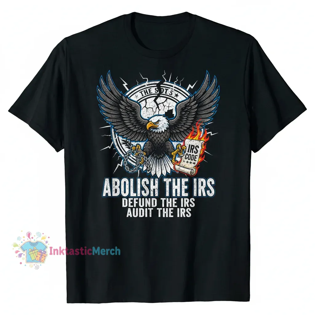 Abolish The IRS Tee | Defund | Audit | Streetwear Black 1 Abolish The IRS Tee | Defund | Audit | Streetwear Black